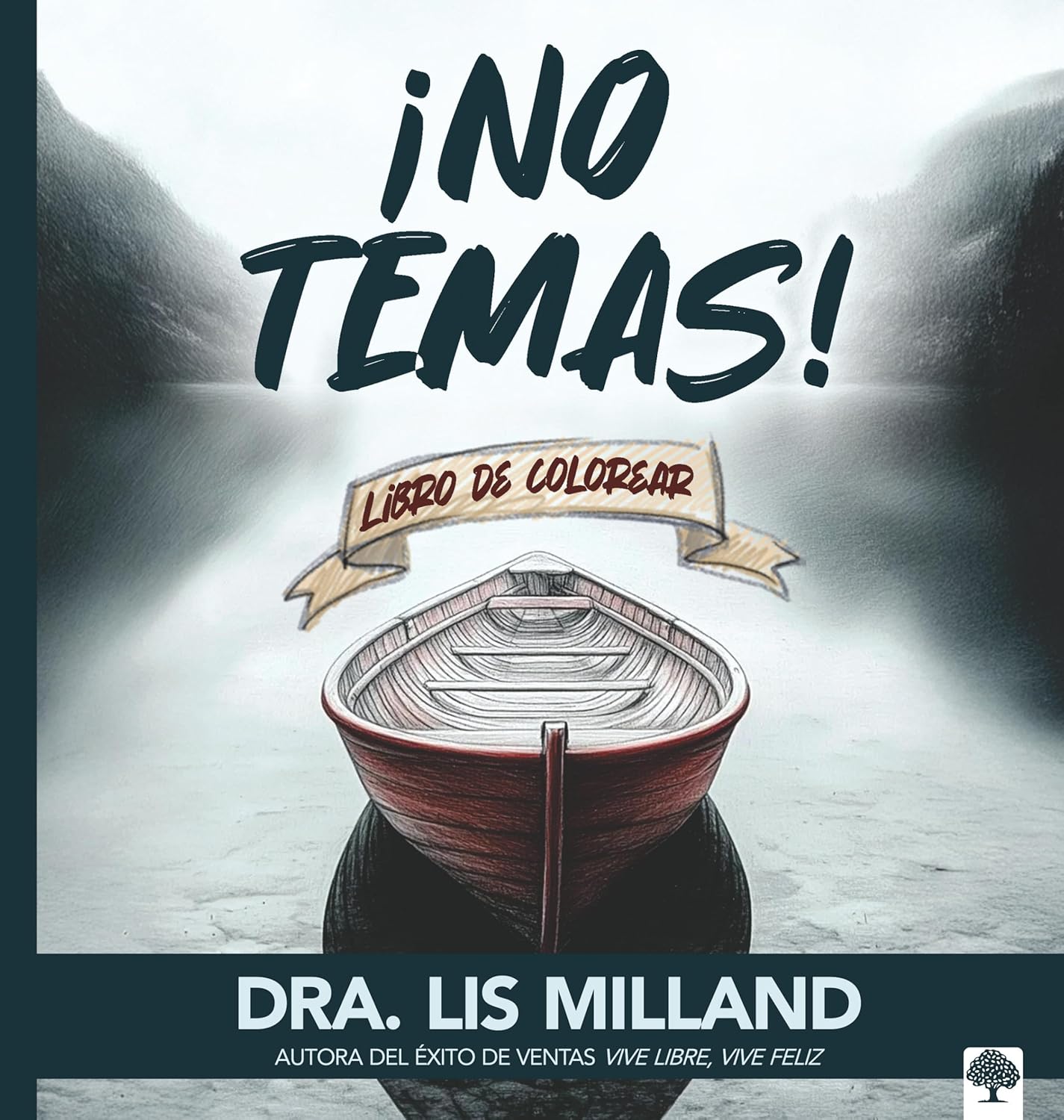 ¡NO TEMAS! LIBRO PARA COLOREAR