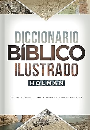 DICCIONARIO BÍBLICO ILUSTRADO HOLMAM