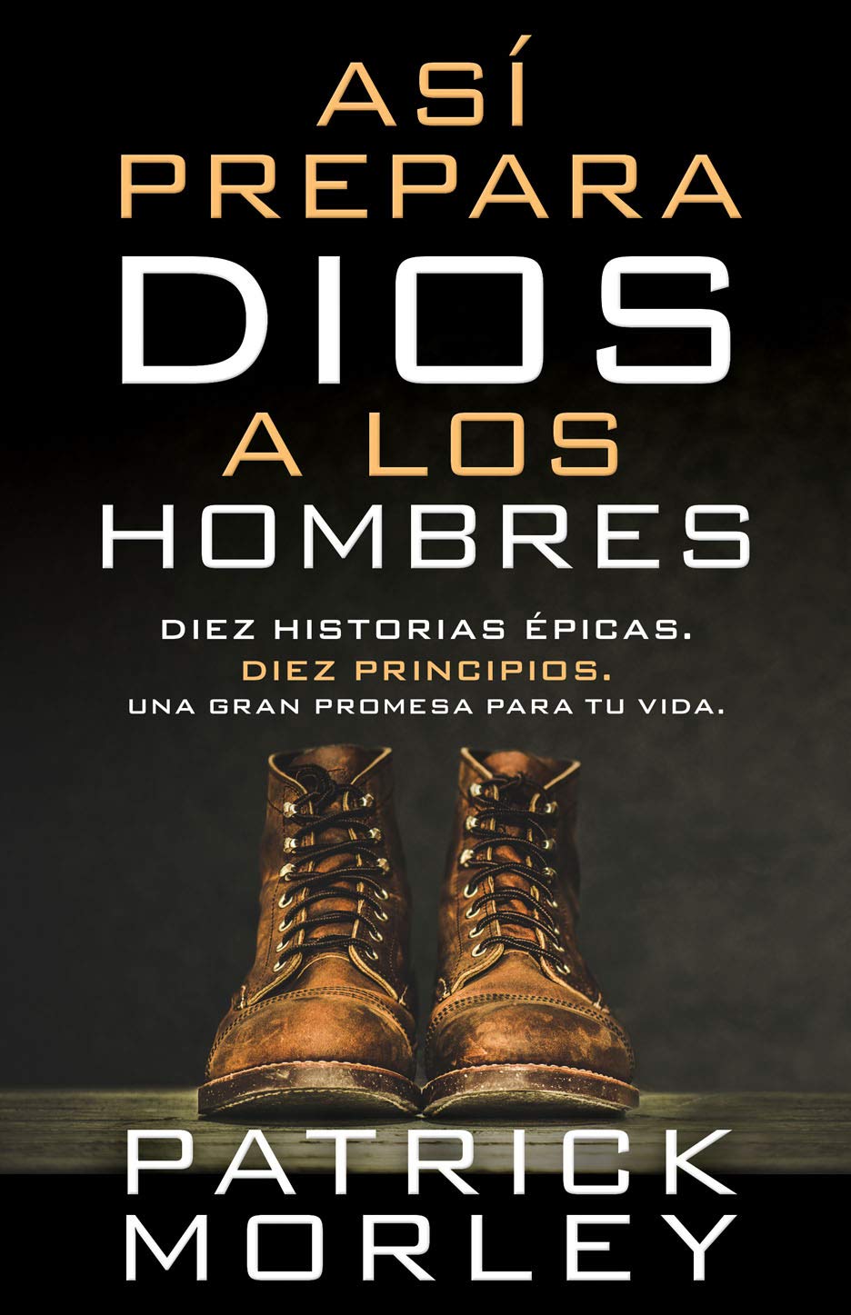 ASÍ PREPARA DIOS A LOS HOMBRE