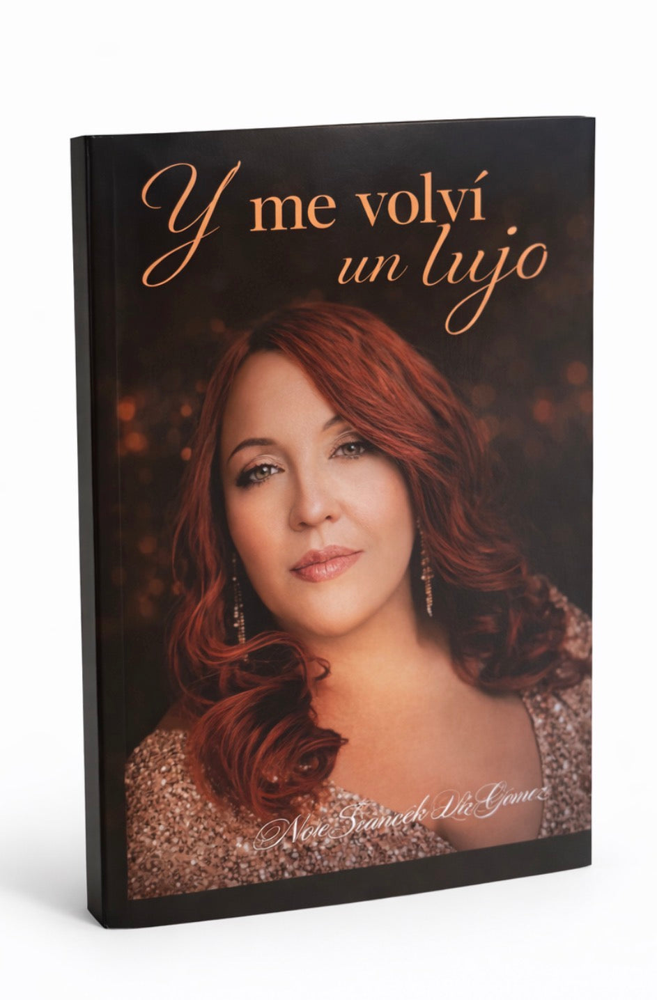 Y ME VOLVÍ UN LUJO