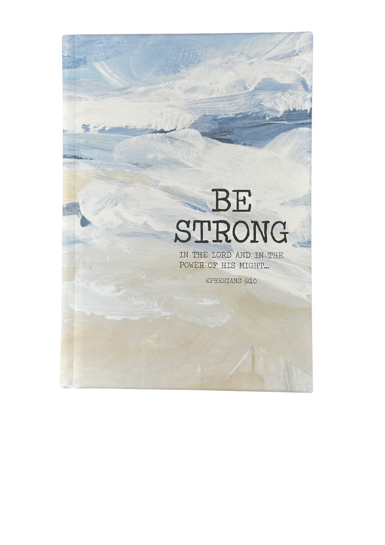 JOURNAL: BE STRONG