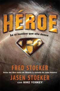 HÉROE: SÉ EL HOMBRE QUE ELLA DESEA