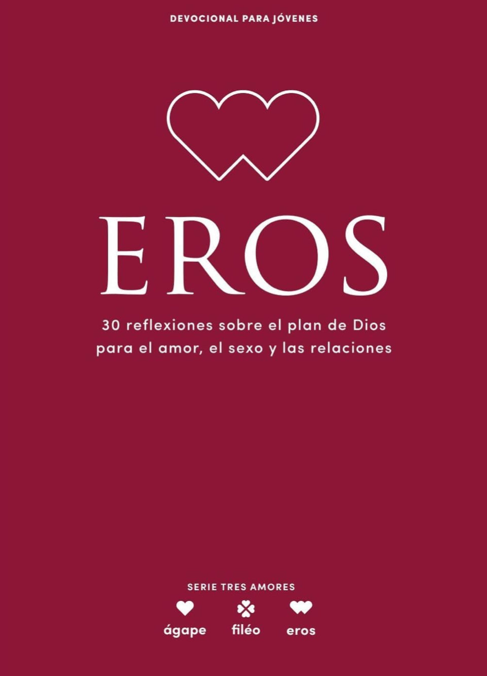 EROS: DEVOCIONAL PARA JÓVENES