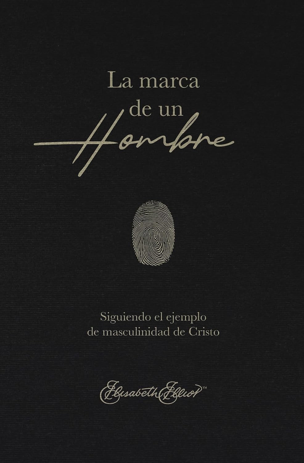 LA MARCA DE UN HOMBRE