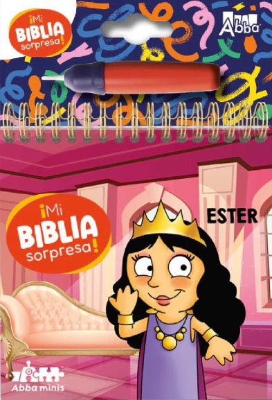 MI BIBLIA SORPRESA: ESTER