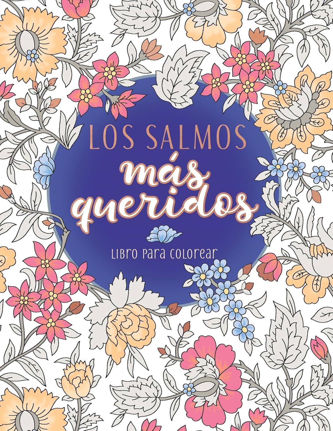 LOS SALMOS MÁS QUERIDOS: LIBRO PARA COLOREAR