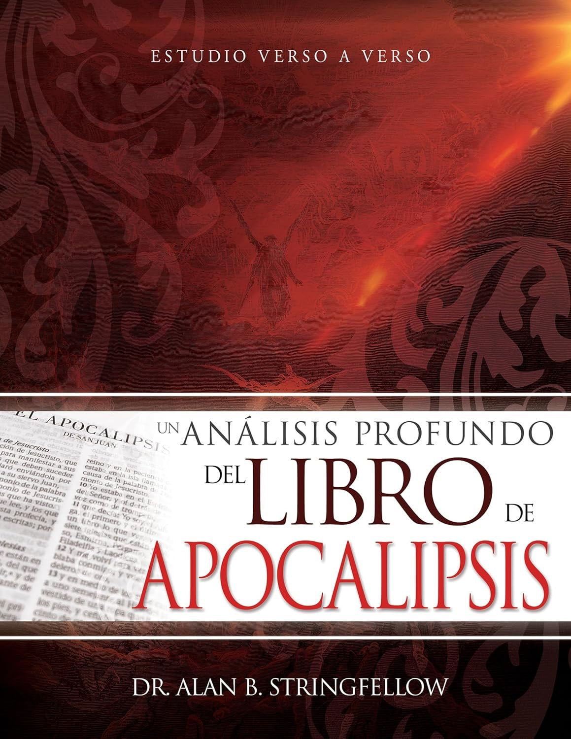UN ANÁLISIS PROFUNDO DEL LIBRO DE APOCALIPSIS: ESTUDIO VERSO A VERSO