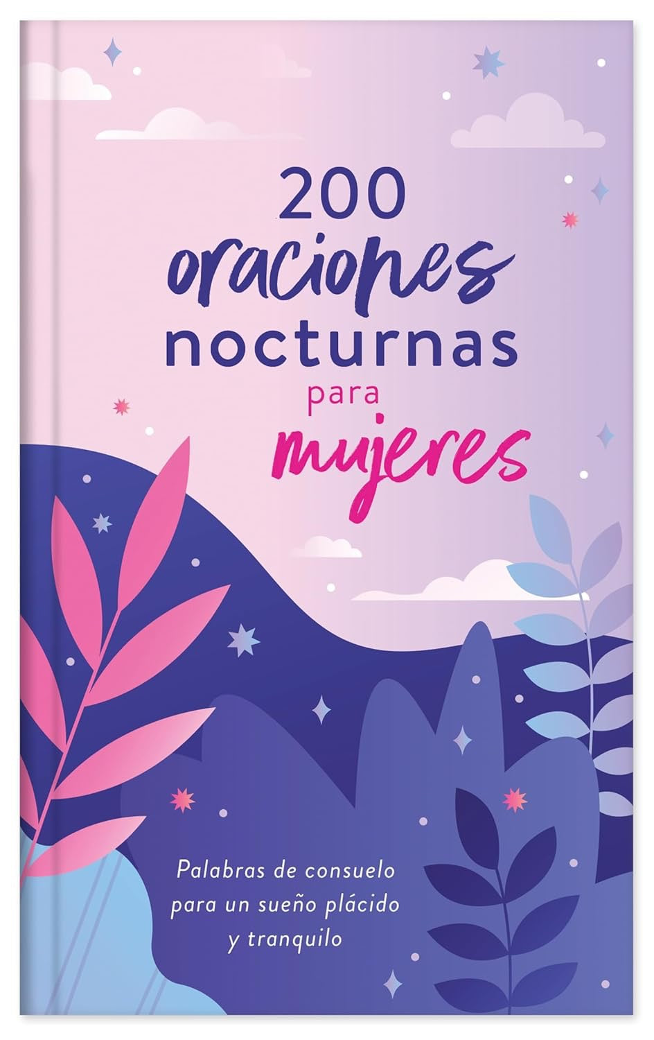 200 ORACIONES NOCTURNAS PARA MUJERES