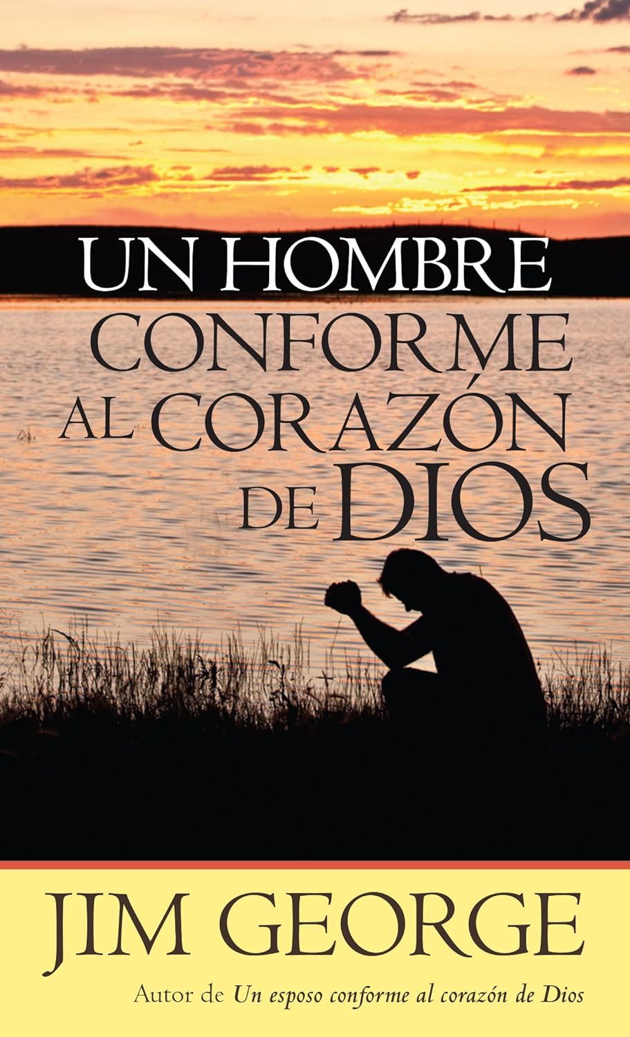UN HOMBRE CONFORME AL CORAZÓN