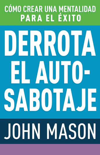 DERROTA AL AUTO-SABOTAJE