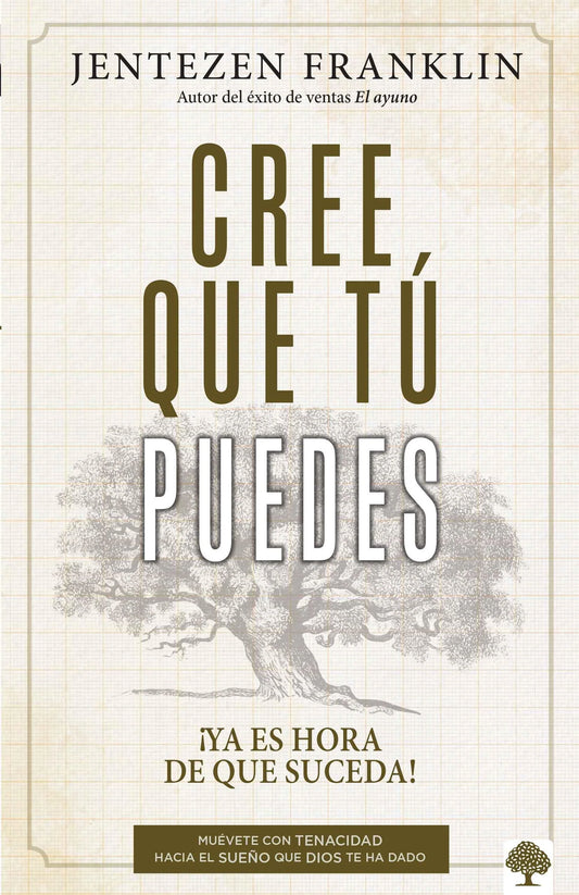 CREE QUE TÚ PUEDES