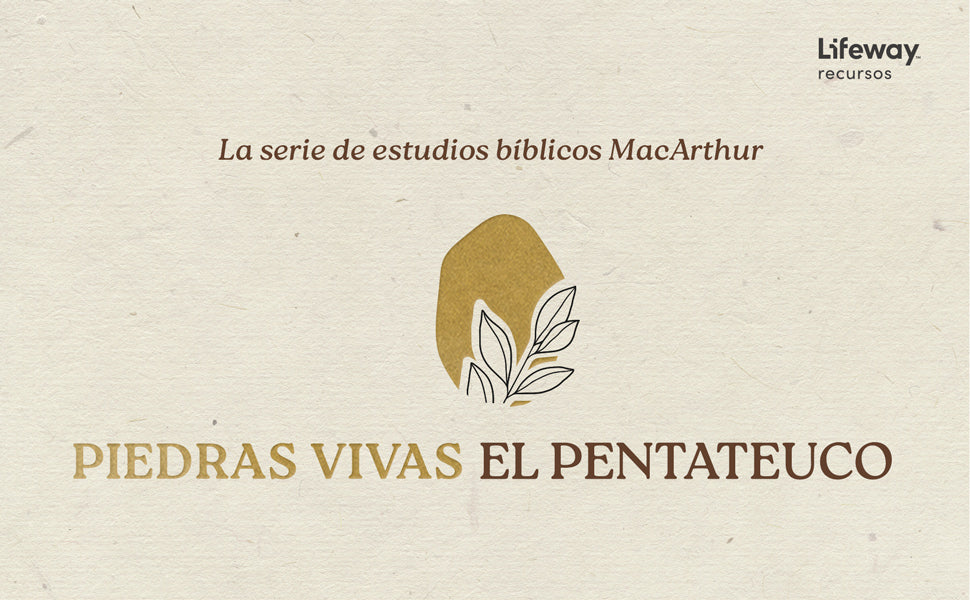 PIEDRAS VIVAS: GÉNESIS 12-33