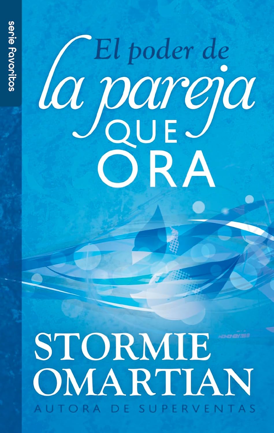 EL PODER DE LA PAREJA QUE ORA