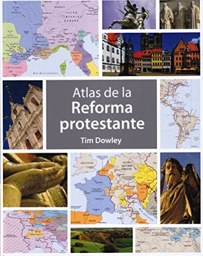 ATLAS DE LA REFORMA PROTESTANTE