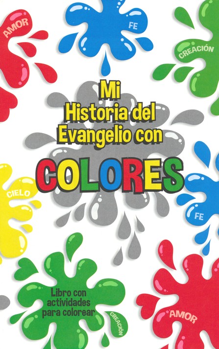 MI HISTORIA DEL EVANGELIO CON COLORES, LIBRO DE ACTIVIDADES