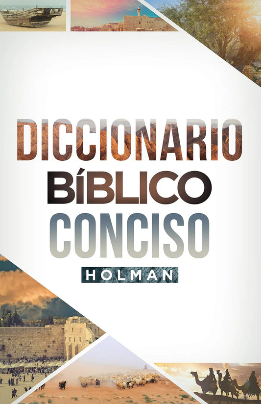 DICCIONARIO BÍBLICO CONCISO HOLMAN