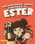 LAS HISTORIAS JAMÁS CONTADAS DE ESTER