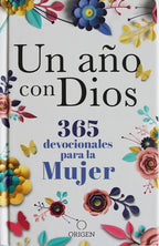 UN AÑO CON DIOS: 365 DEVOCIONALES PARA LA MUJER