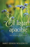 EL LUGAR APACIBLE: 366 LECTURAS DEVOCIONALES