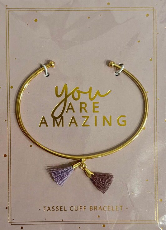TASSEL CUFF BRACELET: YOU ARE AMAZING