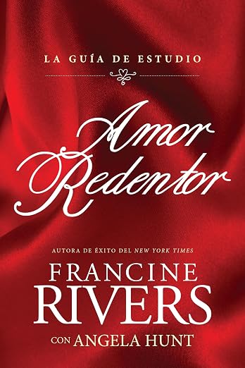 AMOR REDENTOR: LA GUÍA DE ESTUDIO