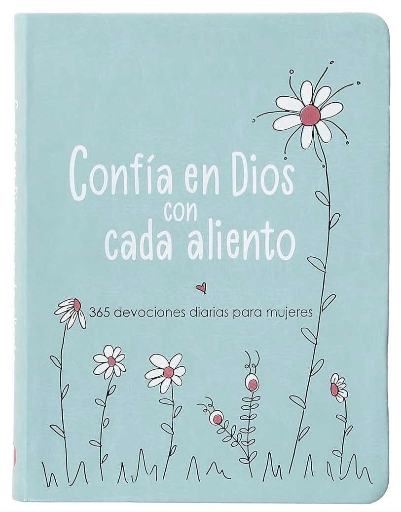 CONFÍA EN DIOS CON CADA ALIENTO