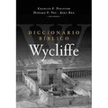 DICCIONARIO BÍBLICO WYCLIFFE