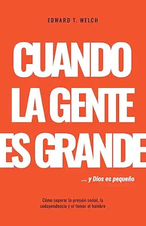 CUANDO LA GENTE ES GRANDE Y DIOS PEQUEÑO