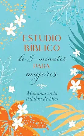 ESTUDIO BIBLICO DE 5 MINUTOS PARA MUJERES