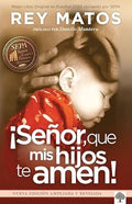 SEÑOR QUE MIS HIJOS TE AMEN