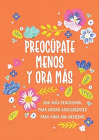 PREOCUPATE MENOS ORA MAS