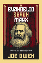 EL EVANGELIO SEGÚN MARX