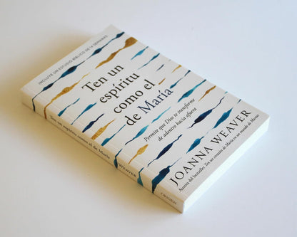 TEN UN ESPÍRITU COMO EL DE MARÍA