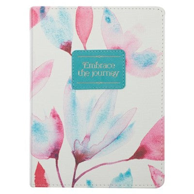 JOUNAL: EMBRACE THE JOURNEY