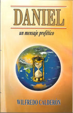 DANIEL: UN MENSAJE PROFÉTICO