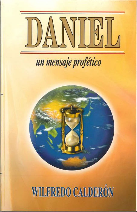 DANIEL: UN MENSAJE PROFÉTICO