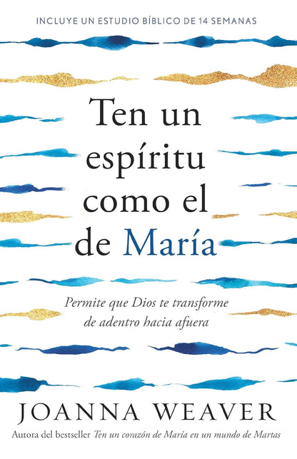 TEN UN ESPÍRITU COMO EL DE MARÍA