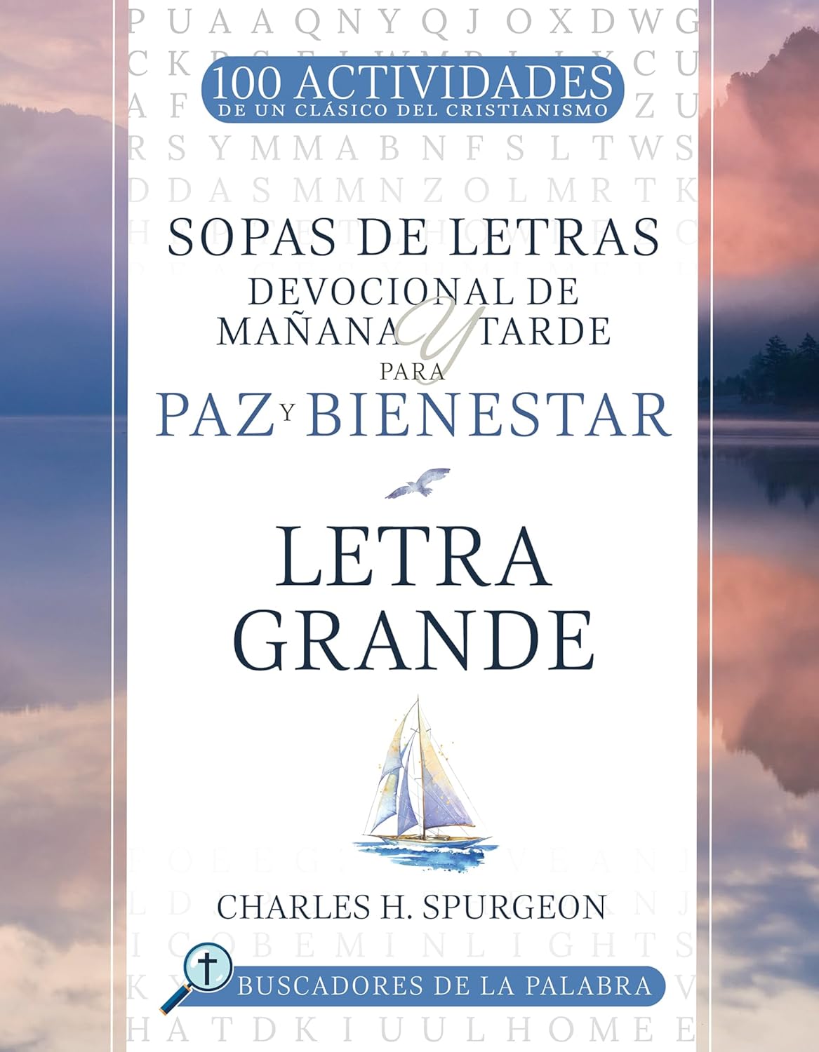 100 ACTIVIDADES: DEVOCIONAL MAÑANA Y TARDE PARA PAZ Y BIENESTAR