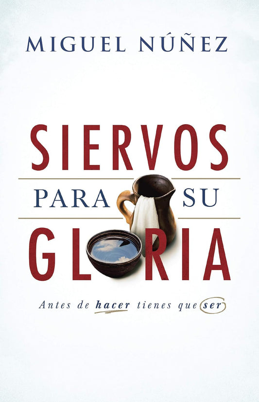 SIERVOS PARA SU GLORIA