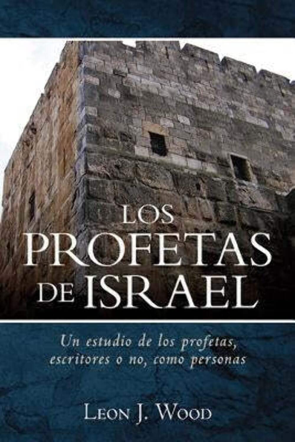 LOS PROFETAS DE ISRAEL