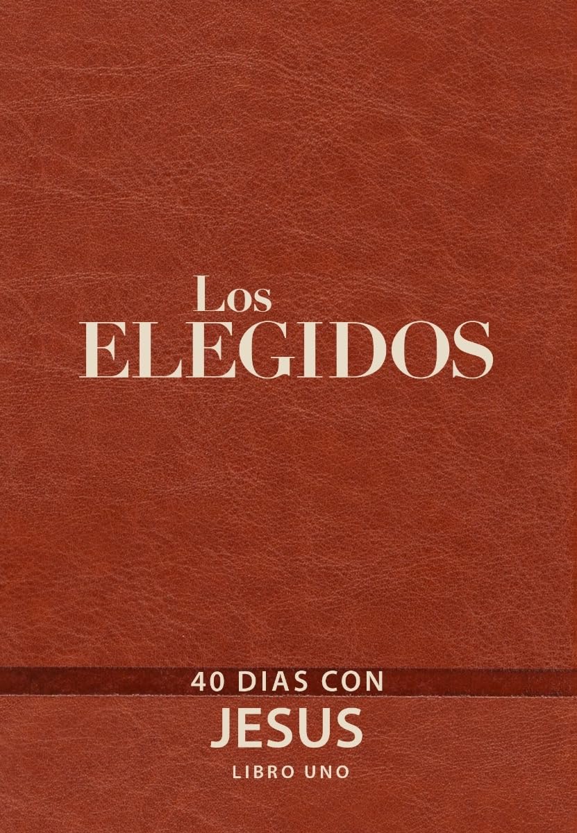 LOS ELEGIDOS: 40 DIAS CON JESÚS  (VOL.1)