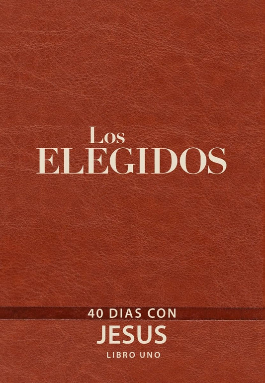 LOS ELEGIDOS: 40 DIAS CON JESÚS  (VOL.1)