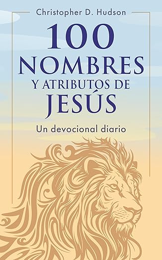 100 NOMBRES Y ATRIBUTOS DE JESÚS