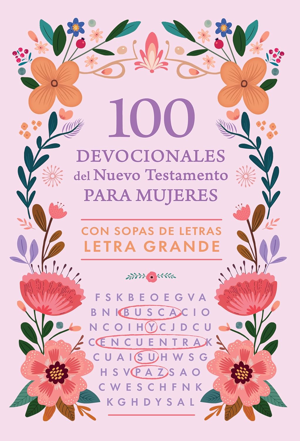 SOPA DE PALABRAS: 100 DEVOCIONALES DEL NUEVO TESTAMENTO PARA MUJERES
