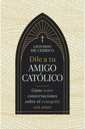 DILE A TU AMIGO CATÓLICO