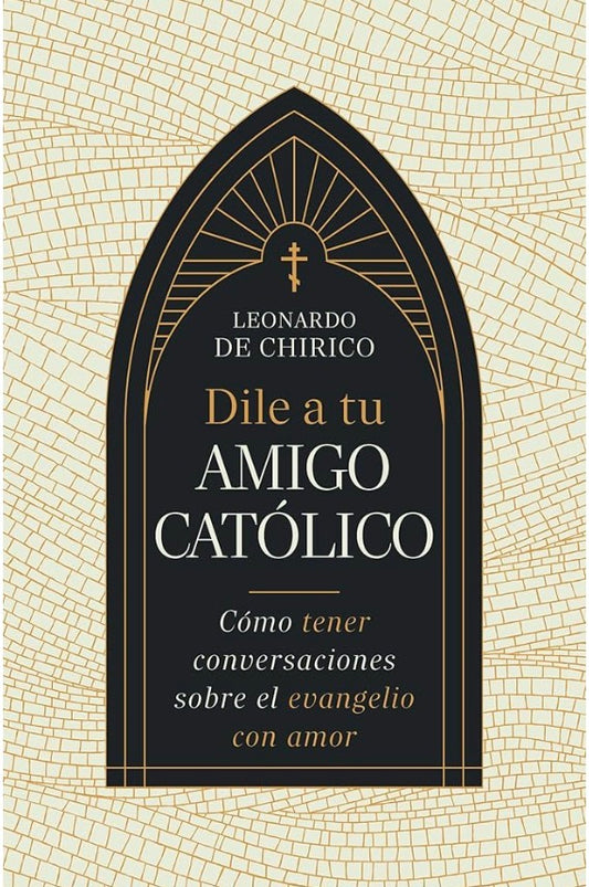 DILE A TU AMIGO CATÓLICO