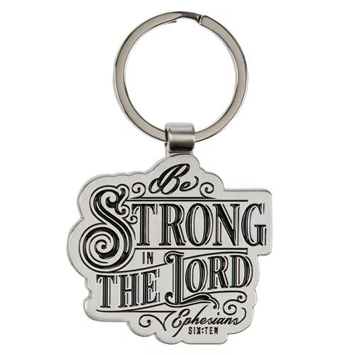 LLAVERO: BE STRONG IN THE LORD