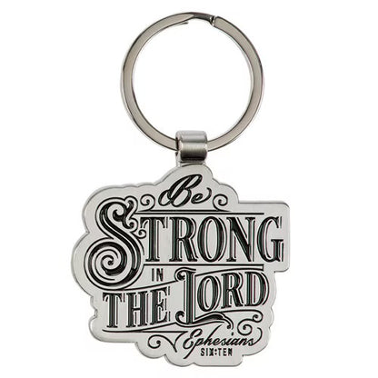 LLAVERO: BE STRONG IN THE LORD