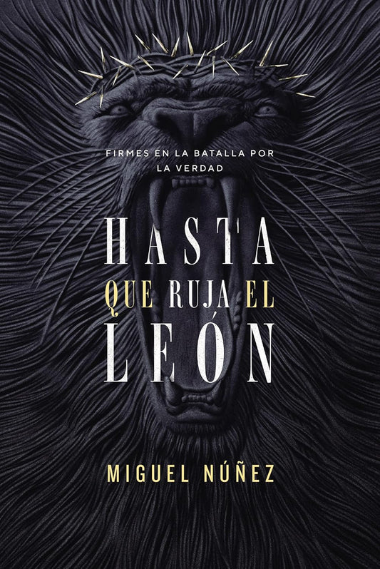 HASTA QUE RUJA EL LEÓN