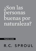 ¿SON LAS PERSONAS BUENAS POR NATURALEZA?